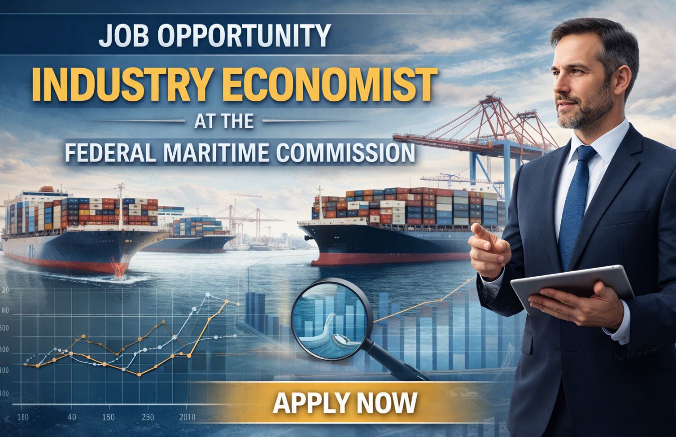 Job Opportunity as Industry Economist at the Federal Maritime Commission