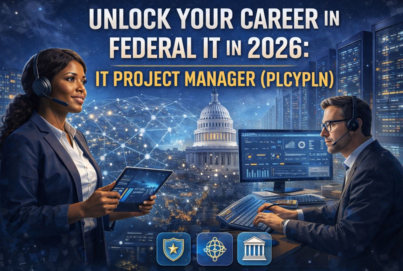 Unlock Your Career in Federal IT in 2026