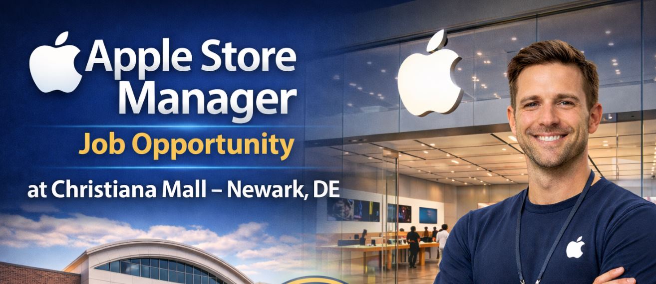Apple Store Manager Job Opportunity at Christiana Mall – Newark, DE