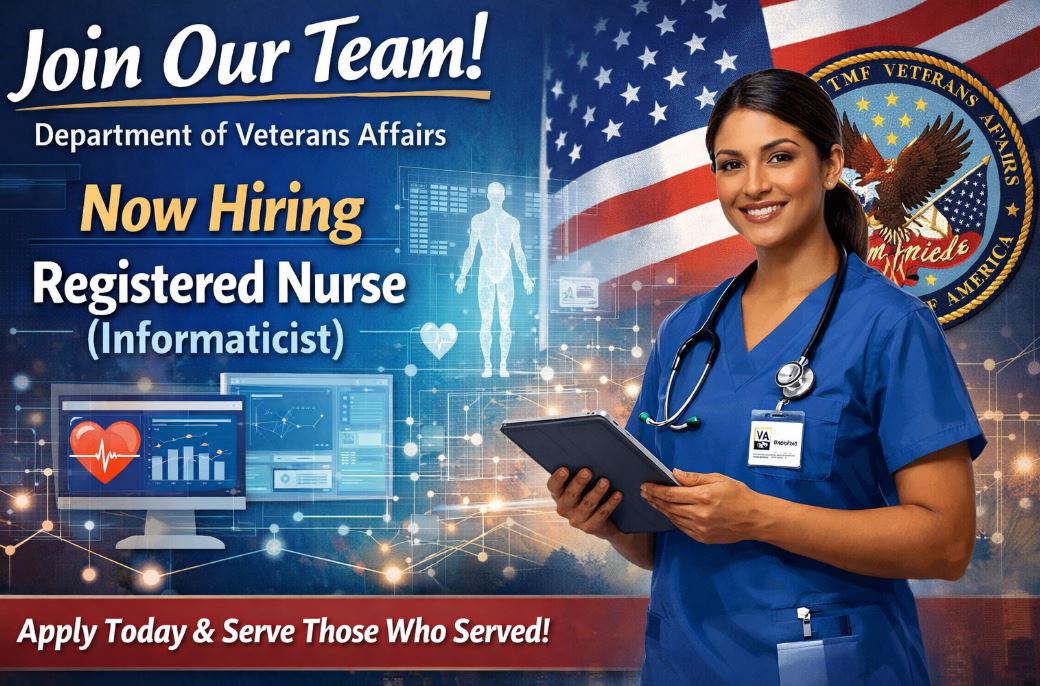 Department of Veterans Affairs (VA) recruiting Registered Nurse (Informaticist)