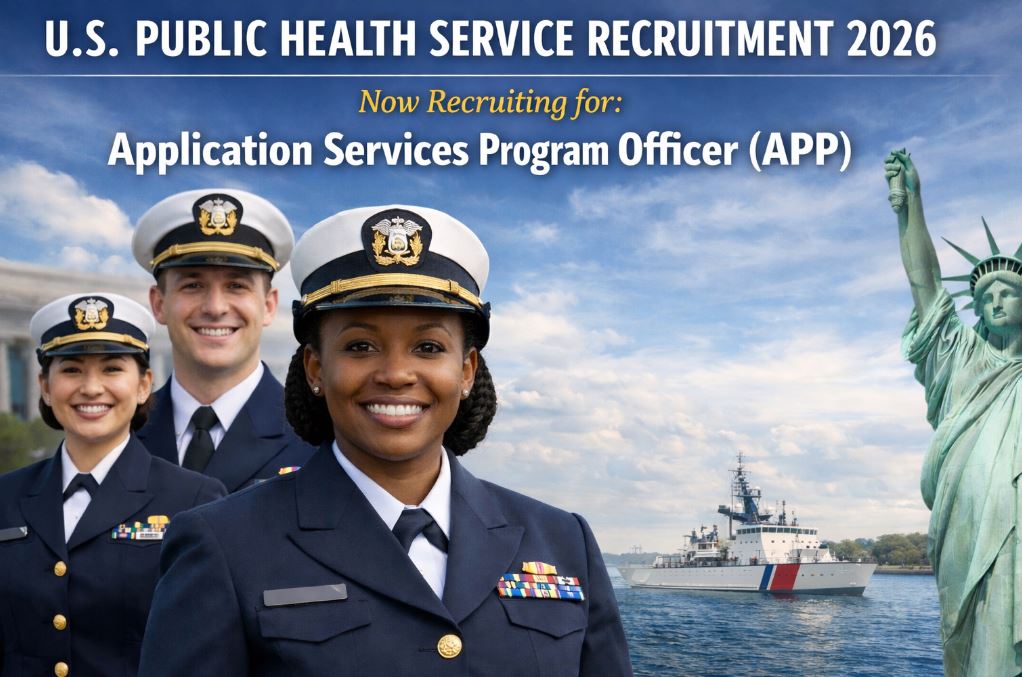 U.S. Public Health Service (USPHS) Recruitment 2026 for Application Services Program Officer (APP)